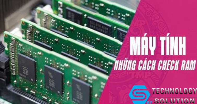 don-vi-mua-ban-va-nang-cap-ram-may-tinh-tai-nha-uy-tin-nhat-quan-son-tra-skytech.company-1