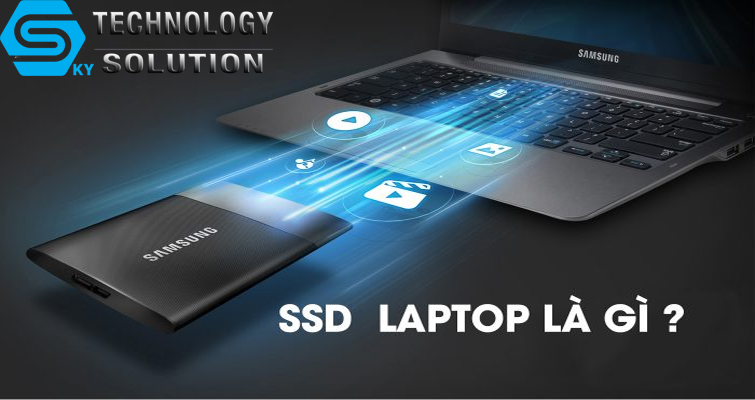 o-cung-ssd-laptop-la-gi-tong-hop-nhung-dieu-can-biet-khi-chon-mua-o-cung-ssd-laptop-skytech.company-0
