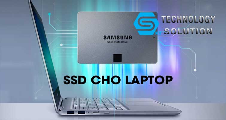 o-cung-ssd-laptop-la-gi-tong-hop-nhung-dieu-can-biet-khi-chon-mua-o-cung-ssd-laptop-skytech.company-3