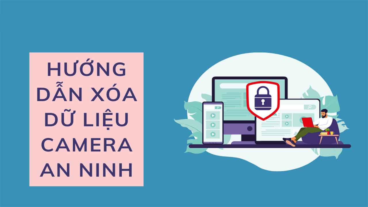 cach-xoa-du-lieu-da-luu-tren-camera-1