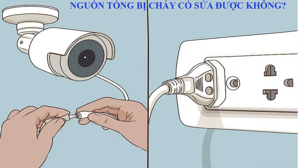 camera-wifi-bi-chay-nguon-co-sua-duoc-khong-2