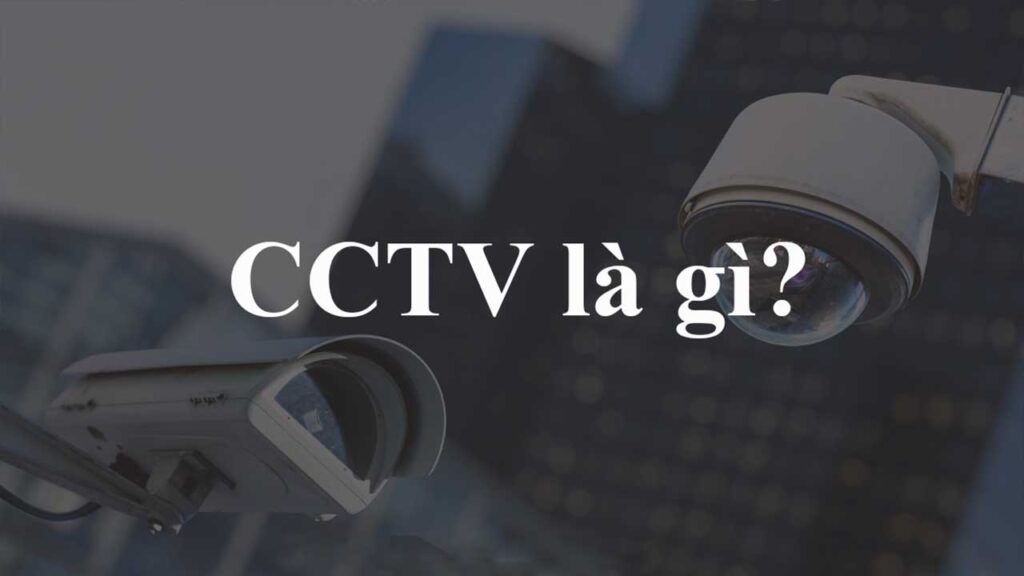 cctv-la-gi-2-1