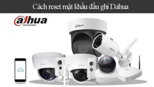 3-cach-reset-dau-ghi-dahua-don-gian-nhat-1