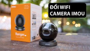 huong-dan-cach-thay-doi-wifi-cho-camera-imou-don-gian-tai-nha-2