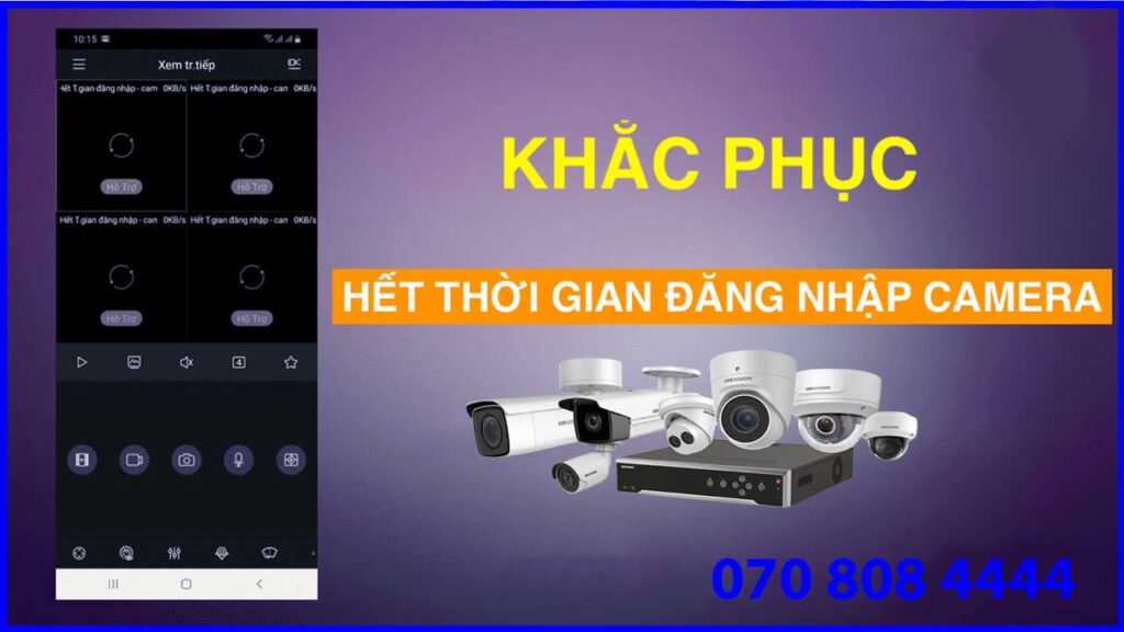 khac-phuc-loi-camera-bao-het-thoi-gian-dang-nhap-1