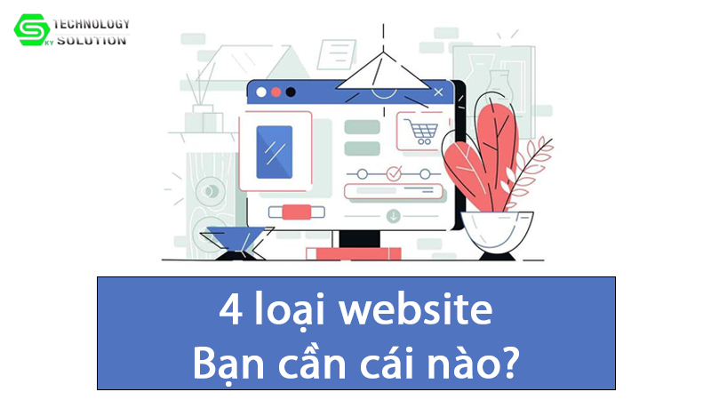 ban-can-website-gi-4-loai-website-pho-bien-va-cach-chon-1
