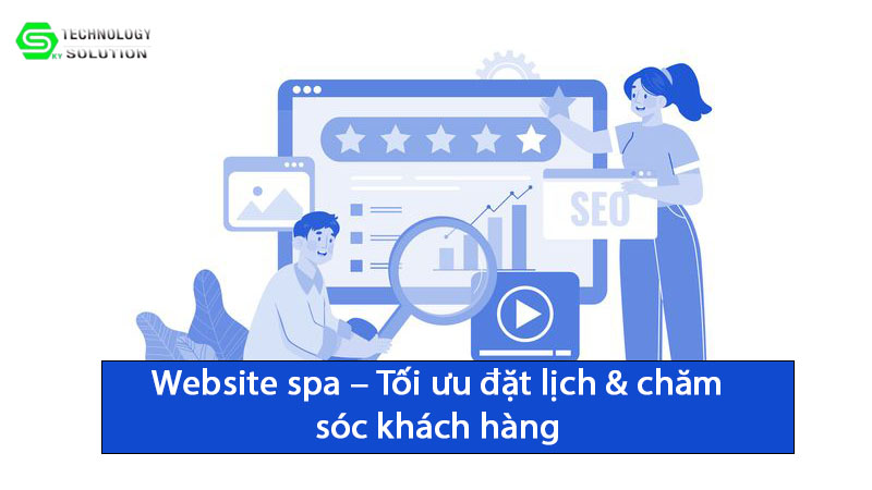 website-giup-spa-dat-lich-va-cham-soc-khach-hang-hieu-qua-ra-sao-1