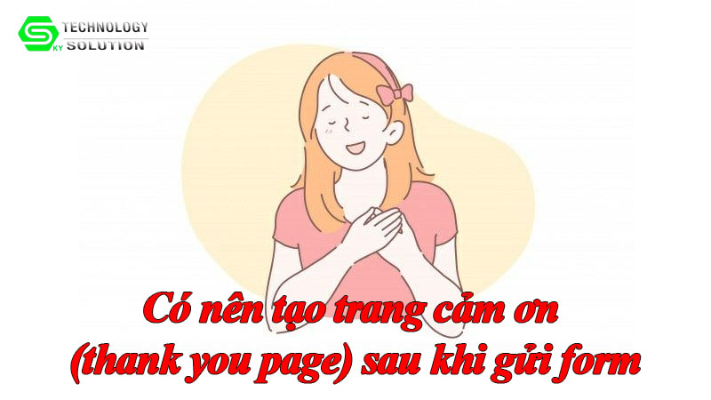 co-nen-tao-trang-cam-on-thank-you-page-sau-khi-gui-form-1