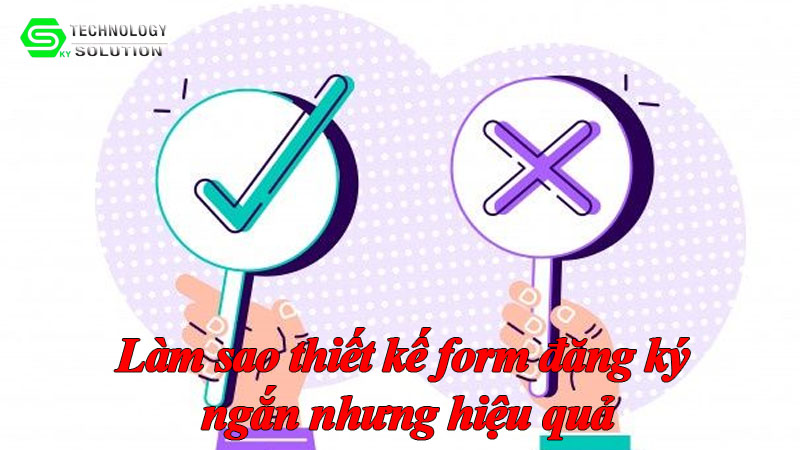 lam-sao-thiet-ke-form-dang-ky-ngan-nhung-hieu-qua-1