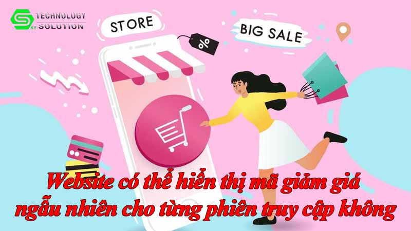 website-co-the-hien-thi-ma-giam-gia-ngau-nhien-cho-tung-phien-truy-cap-khong-1