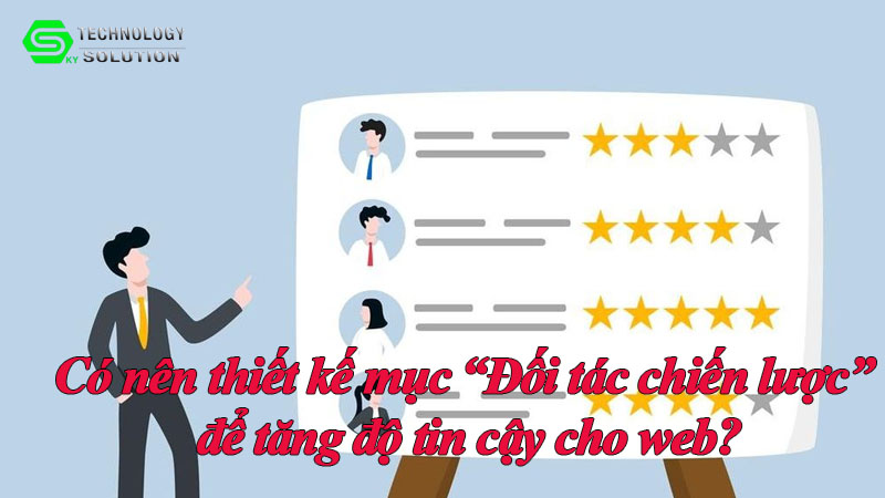 co-nen-thiet-ke-muc-doi-tac-chien-luoc-de-tang-do-tin-cay-cho-web-1