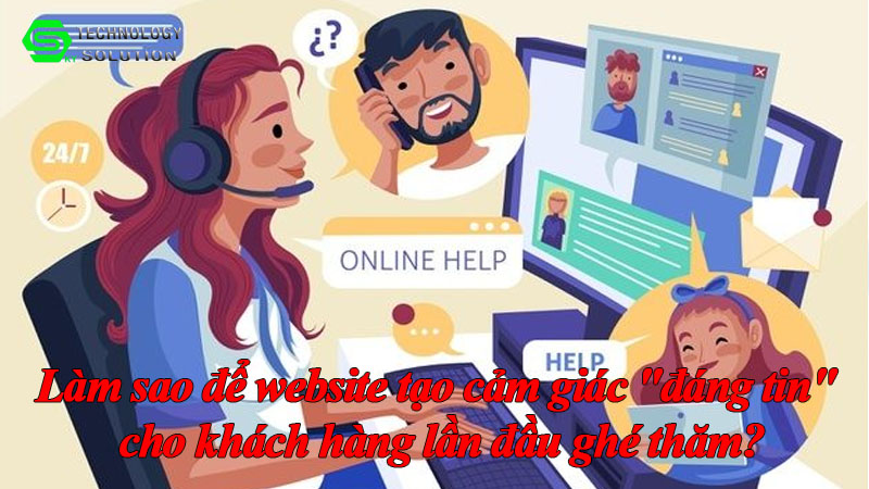 lam-sao-de-website-tao-cam-giac-dang-tin-cho-khach-hang-lan-dau-ghe-tham-1