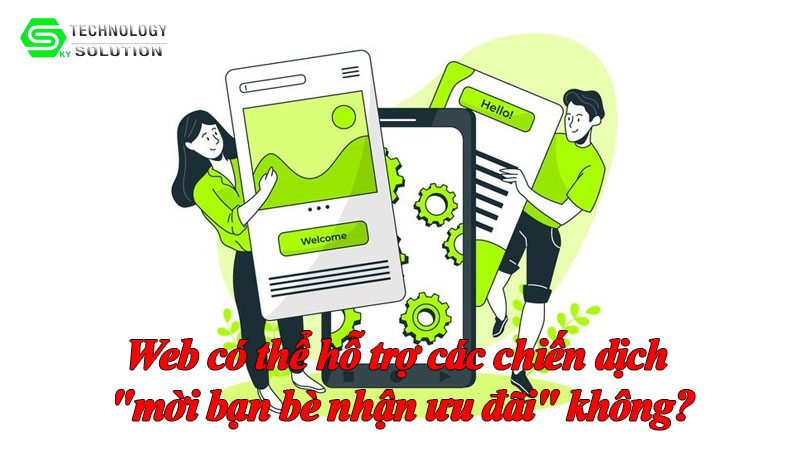 web-co-the-ho-tro-cac-chien-dich-moi-ban-be-nhan-uu-dai-khong-1