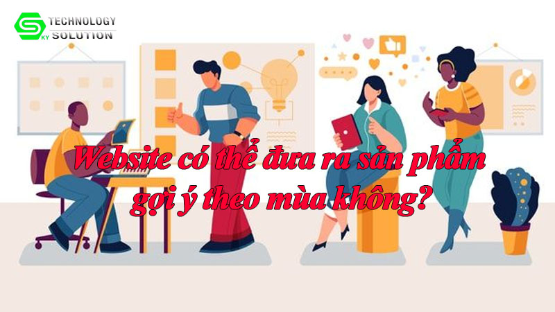 website-co-the-dua-ra-san-pham-goi-y-theo-mua-khong-1